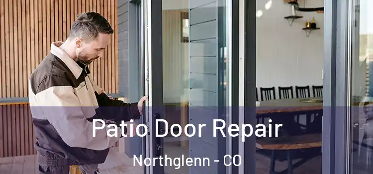 Patio Door Repair Northglenn - CO
